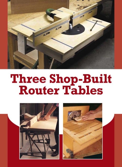 THREE SHOP BUILT ROUTER TABLES