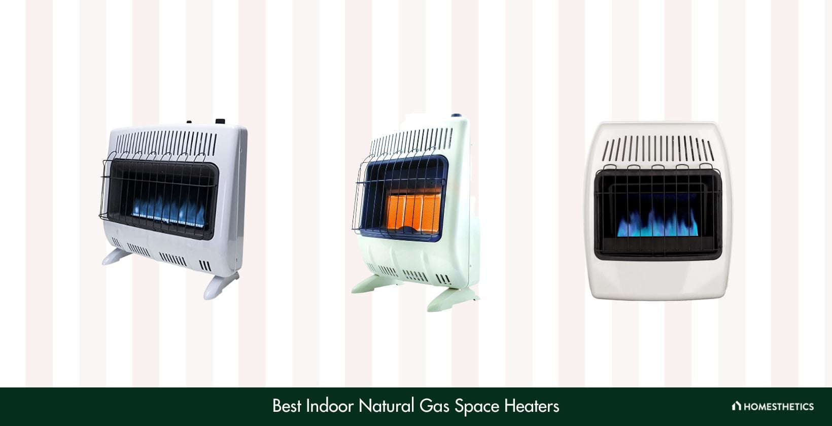 Best Indoor Natural Gas Space Heaters