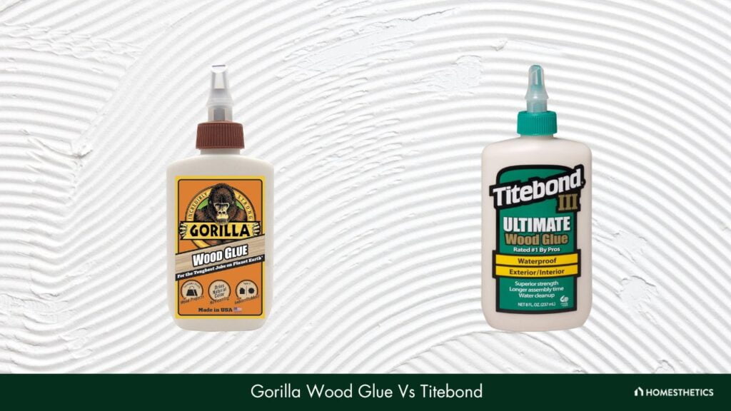Gorilla Wood Glue Vs Titebond Comparison + Winner