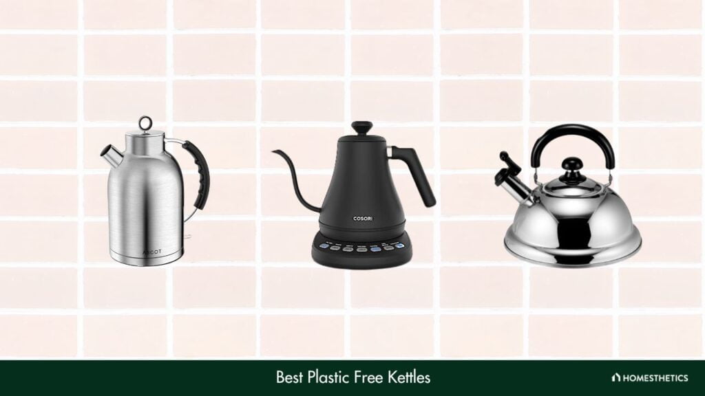 9 Best Plastic Free Kettles On The Market In 2023 A Guide