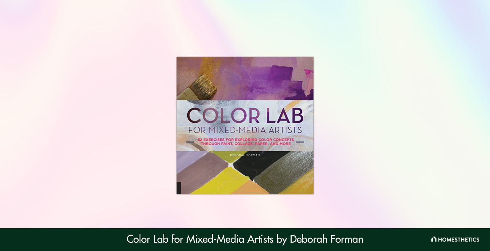Color Lab for Mixed Media Artists by Deborah Forman
