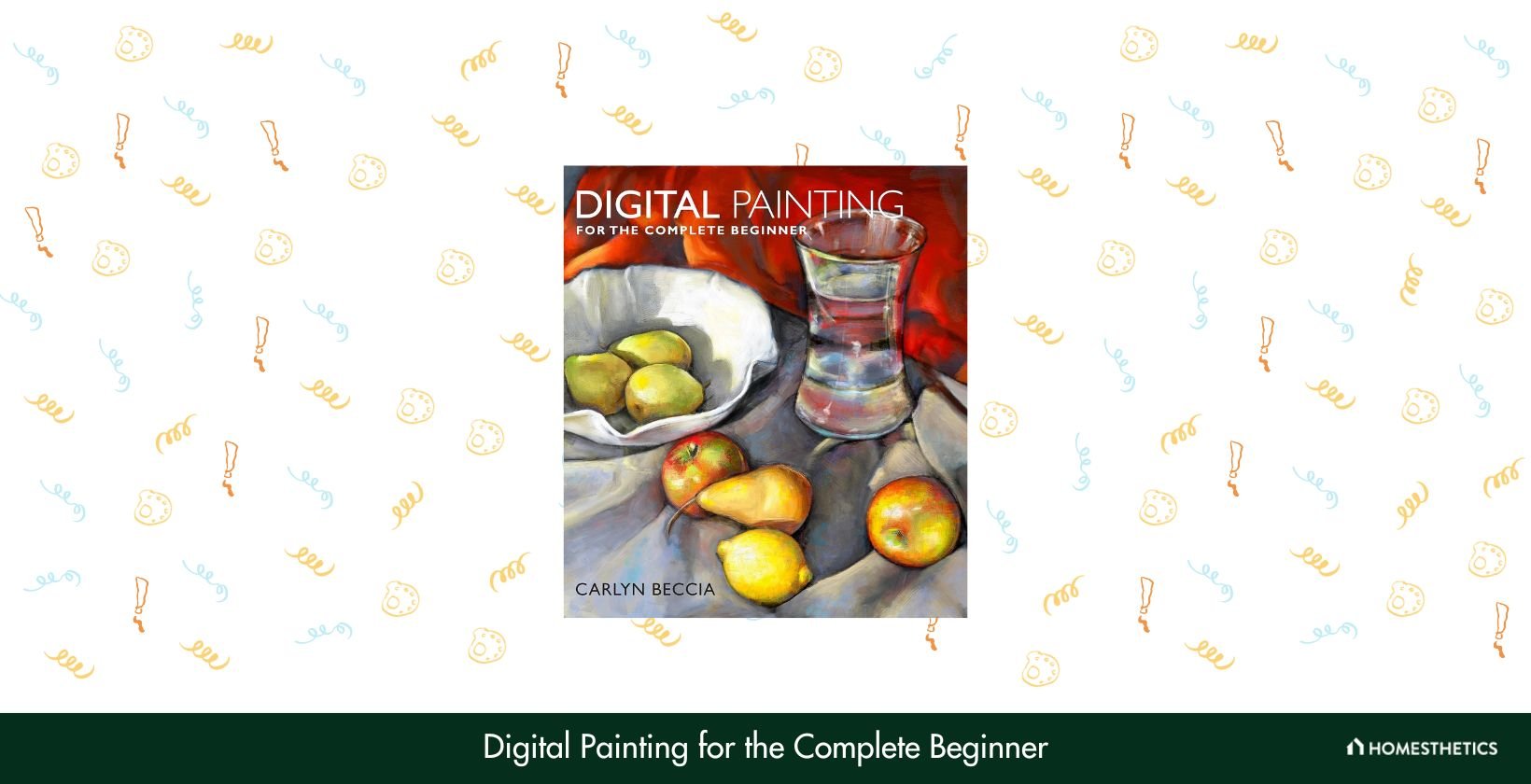 Digital Painting for the Complete Beginner