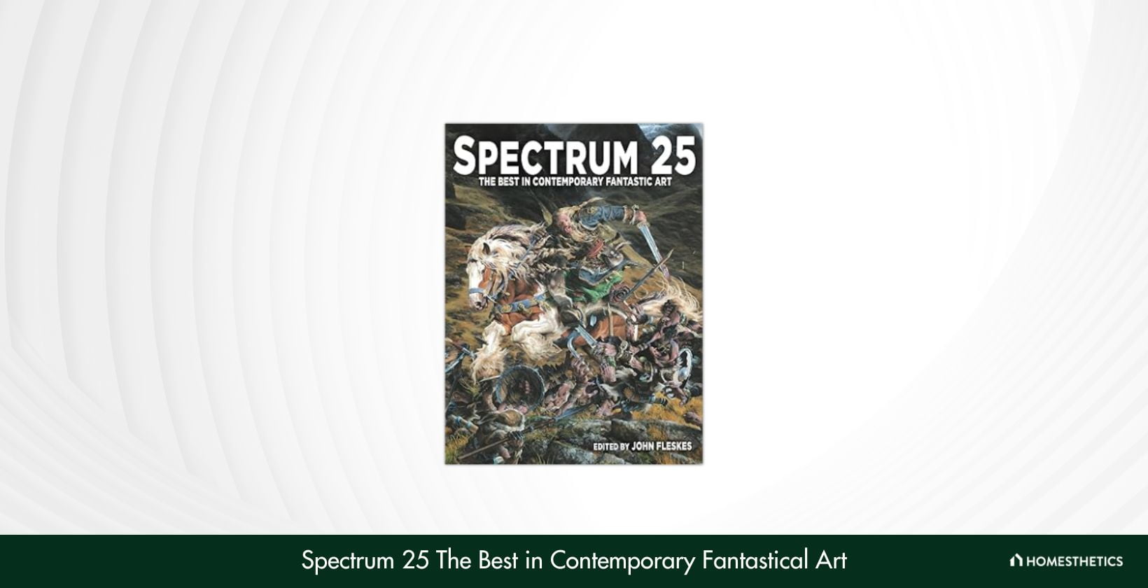 Spectrum 25 The Best in Contemporary Fantastical Art