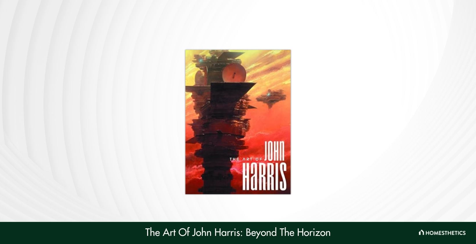 The Art Of John Harris Beyond The Horizon