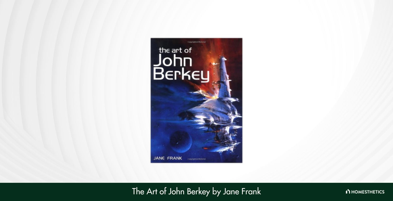 The Art of John Berkey by Jane Frank