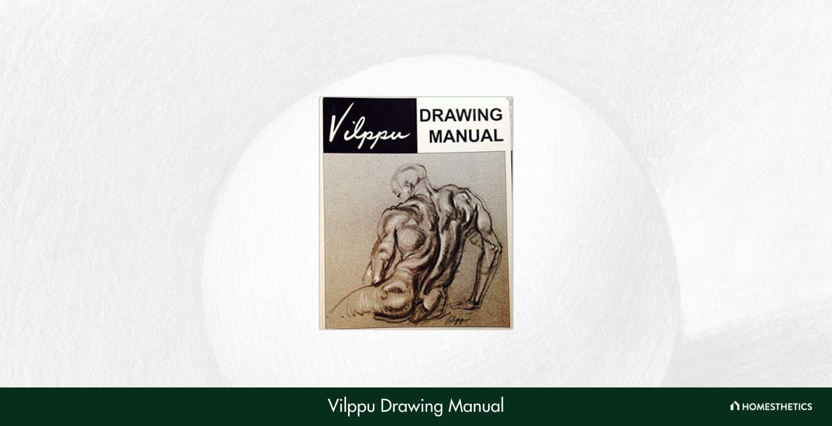 Vilppu Drawing Manual by Glenn Vilppu