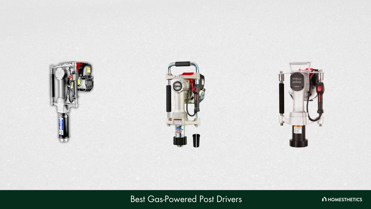 Best Gas Powered Post Drivers
