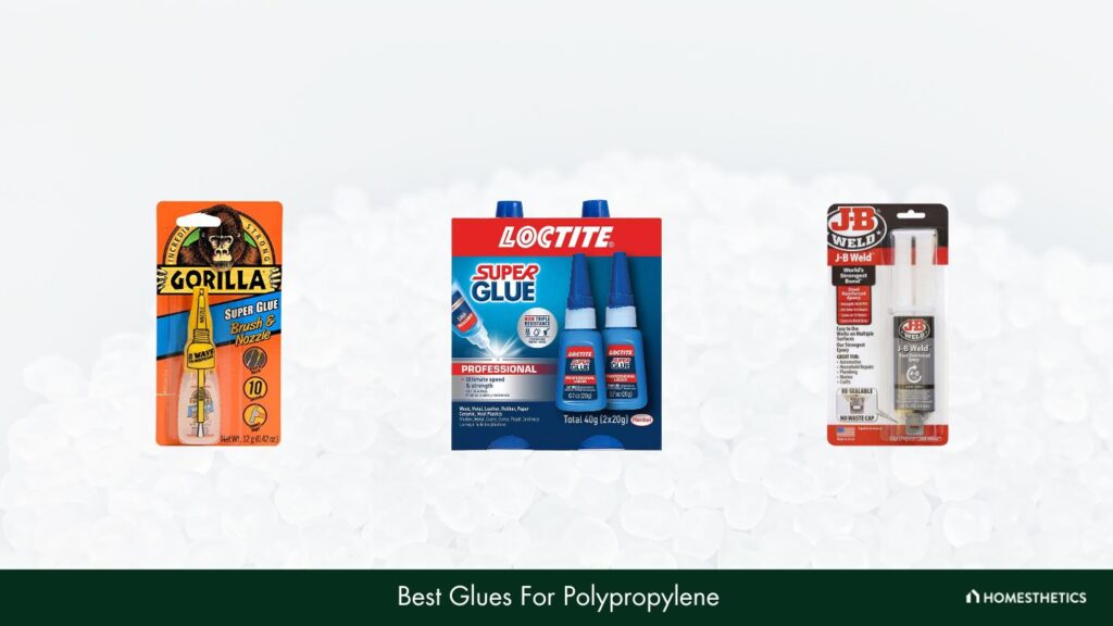 11 Best Glue For Polypropylene [Reviews+Buyer's Guide]