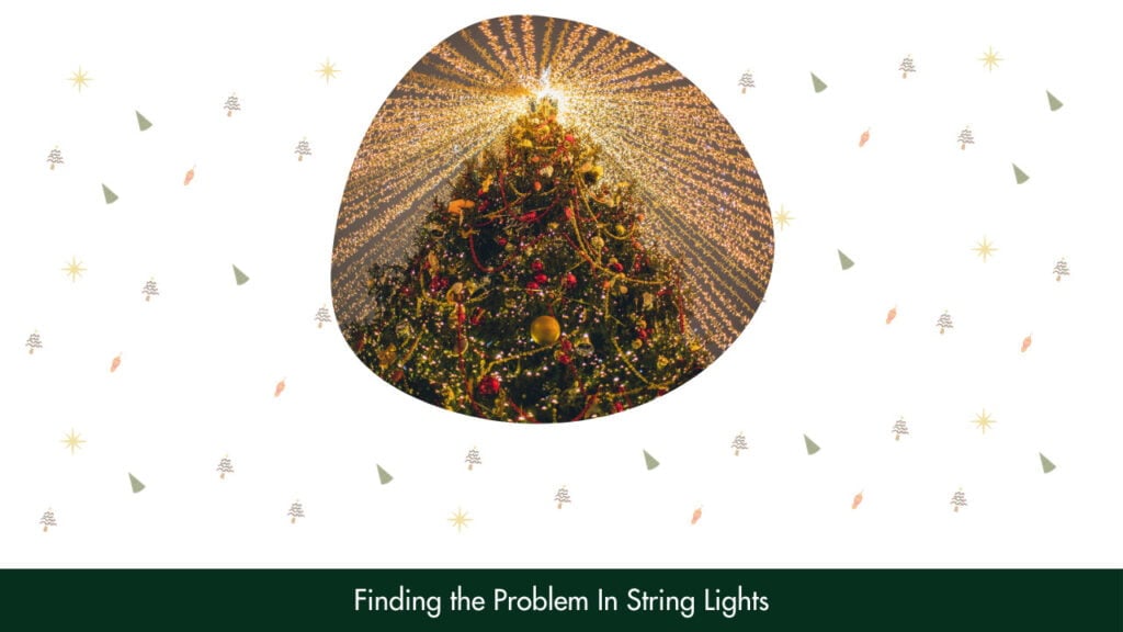Finding the Problem In String Lights
