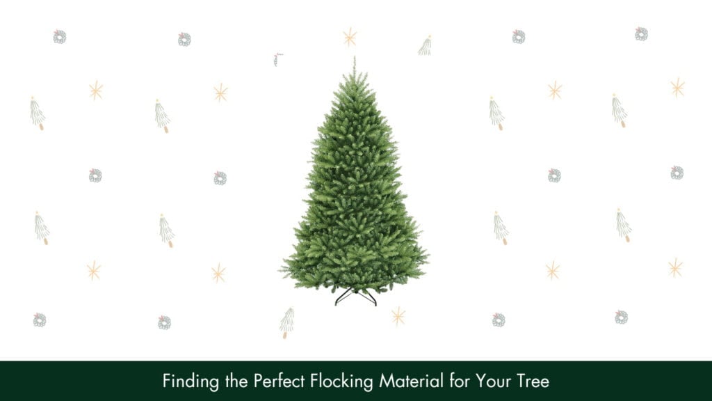Finding the Perfect Flocking Material for Your Tree
