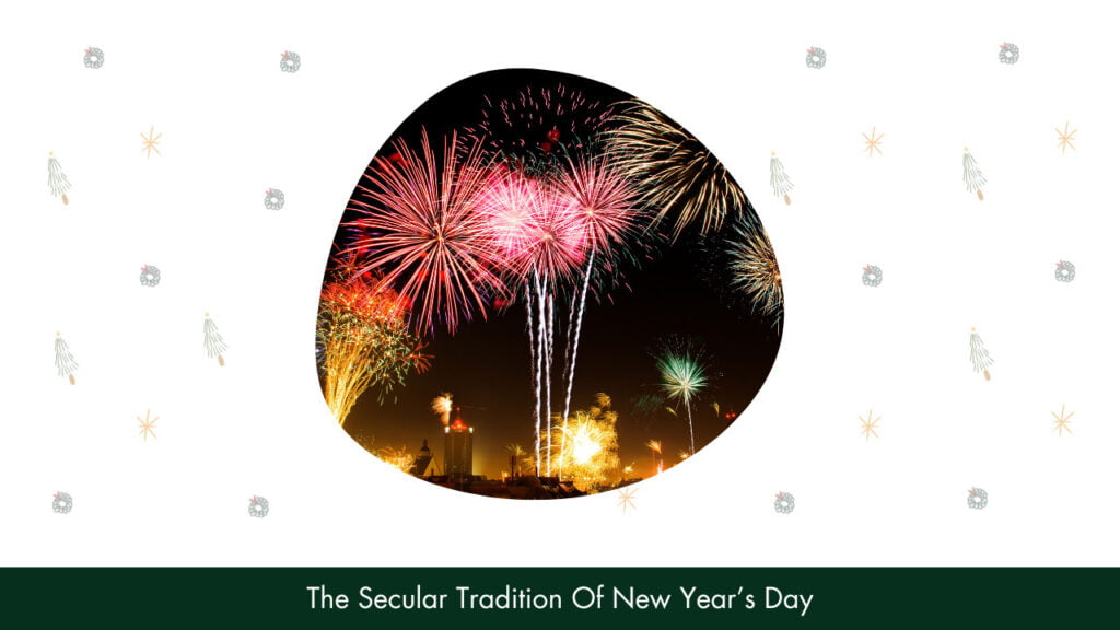 The Secular Tradition Of New Year’s Day