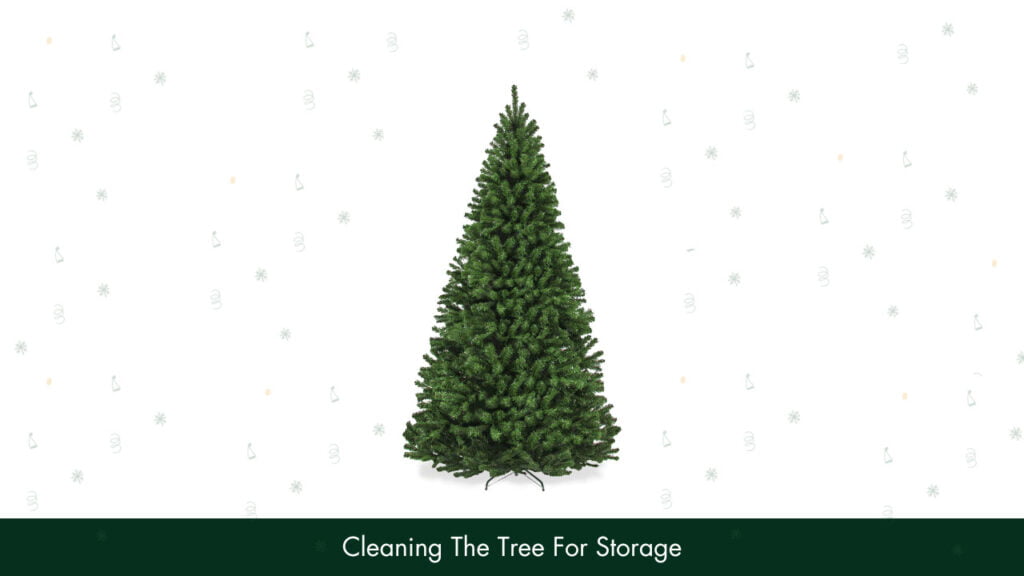 Cleaning The Tree For Storage