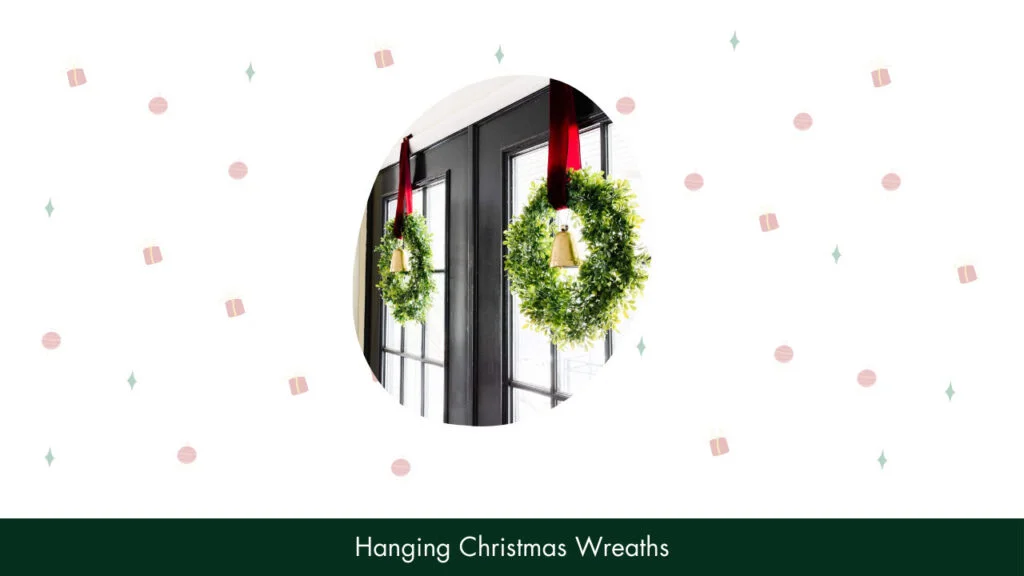 14. Hanging Christmas Wreaths