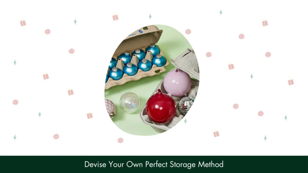 17. Devise Your Own Perfect Storage Method