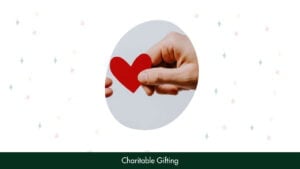 21. Charitable Gifting