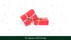 22. The Signature Gift Exchange