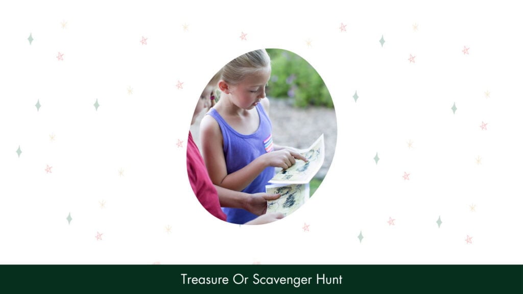 44. Treasure Or Scavenger Hunt