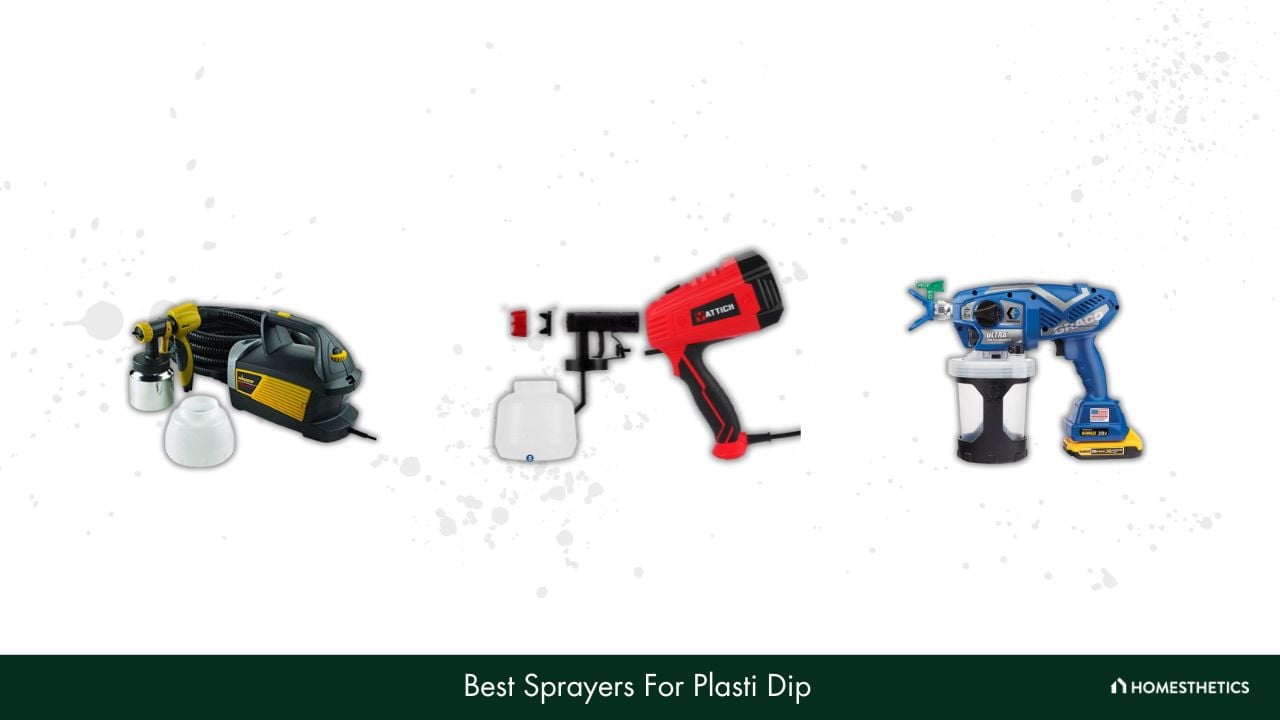 Best Sprayers For Plasti Dip