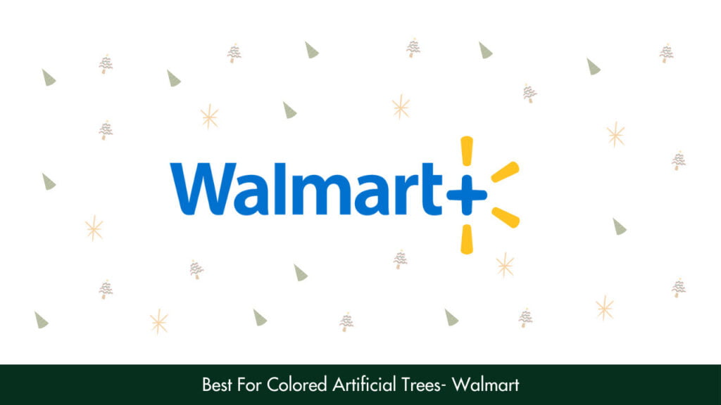 3. Best For Colored Artificial Trees - Walmart