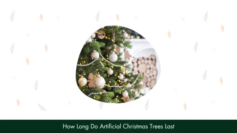 how long do artificial christmas trees last