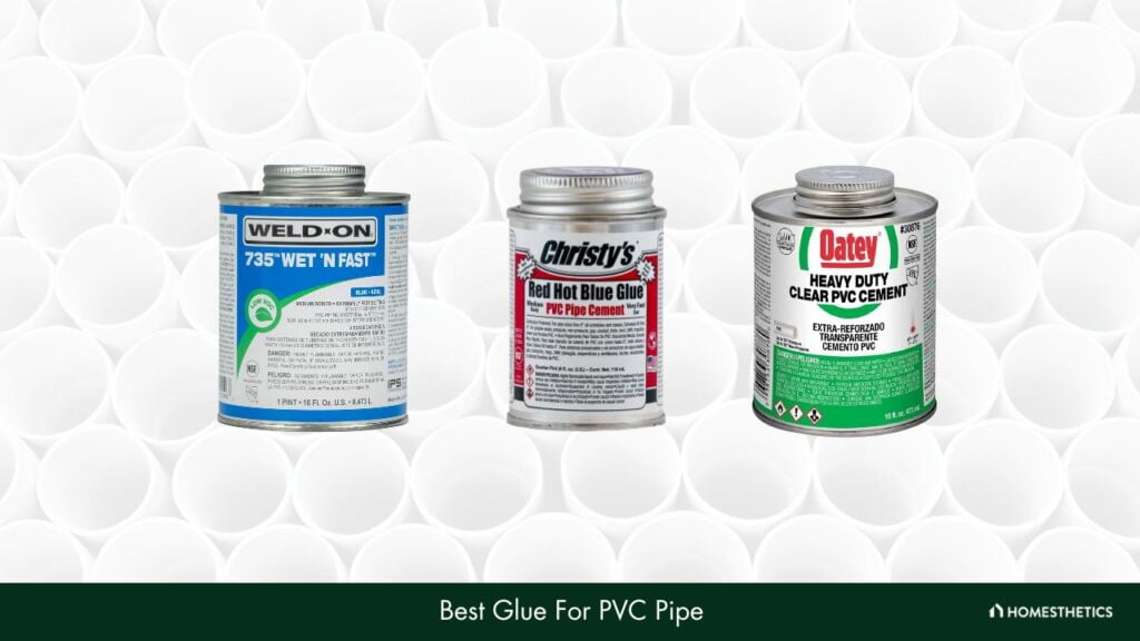 6 Best Glue For PVC Pipe Reviews + Guide