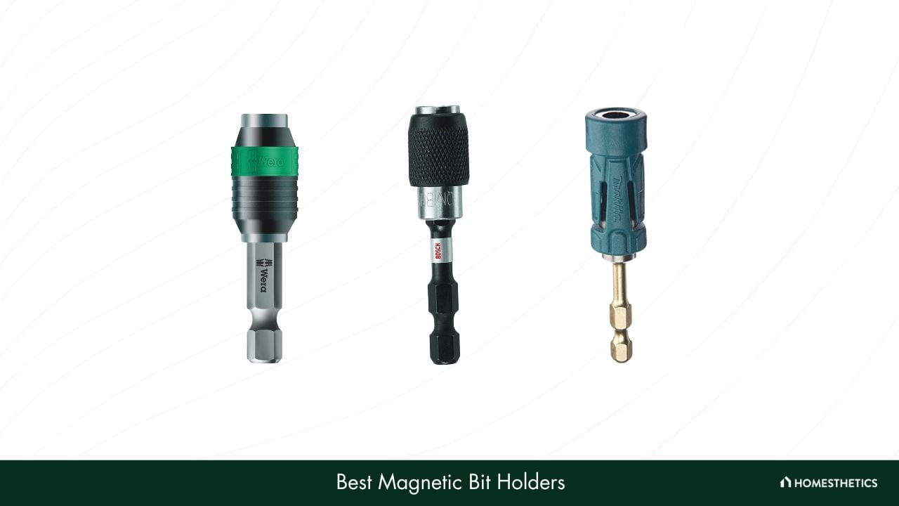 Best Magnetic Bit Holders