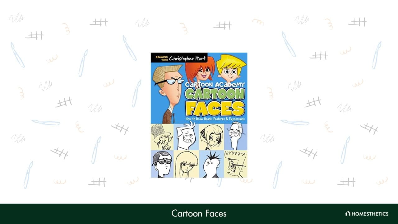 Cartoon Faces How to Draw Heads Features Expressions by Christopher Hart