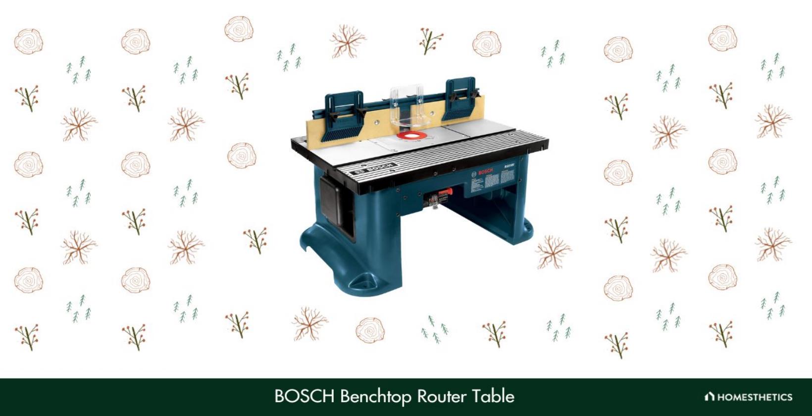 1. BOSCH Benchtop Router Table
