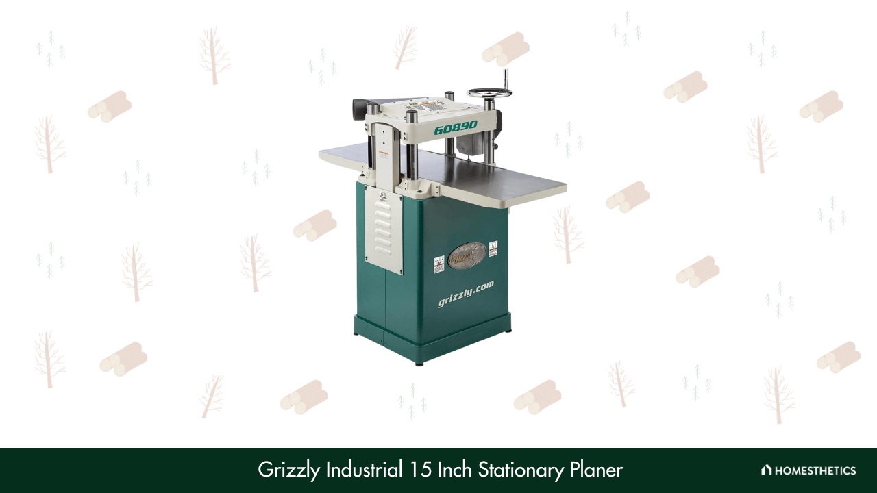 1. Grizzly Industrial 15 inch Stationary Planer