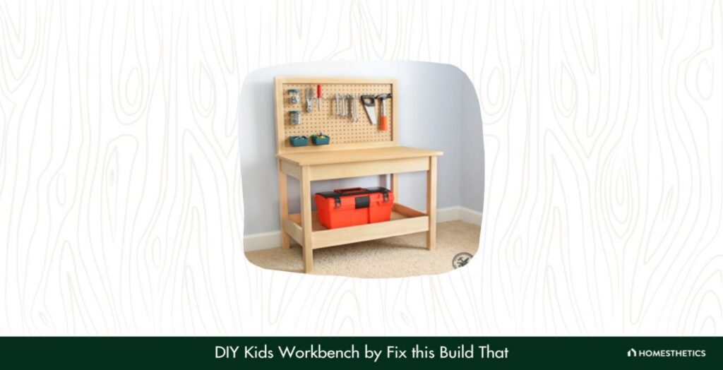 18. DIY Kids Workbench By Fix This Build That