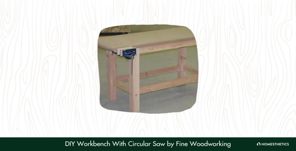5. DIY Workbench With Circular Saw By Fine Woodworking