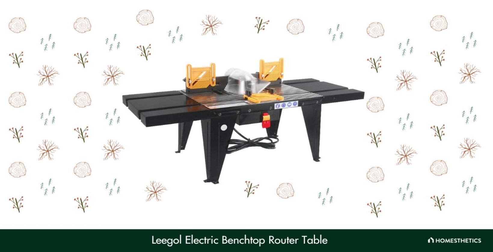 8. Leegol Electric Benchtop Router Table
