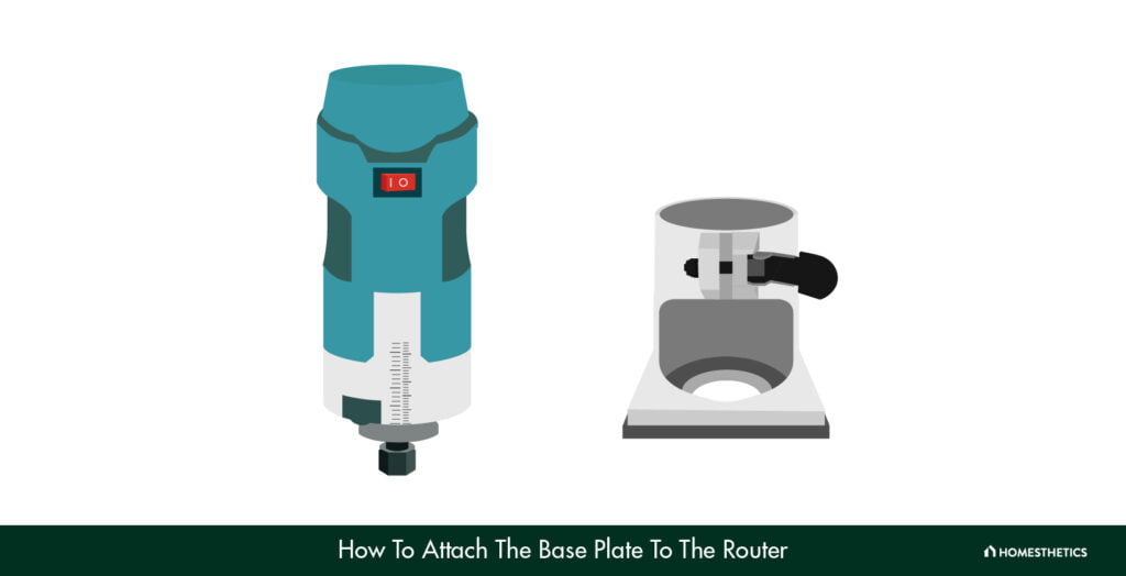 How To Attach The Base Plate To The Router?