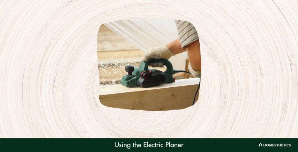 Using the Electric Planer