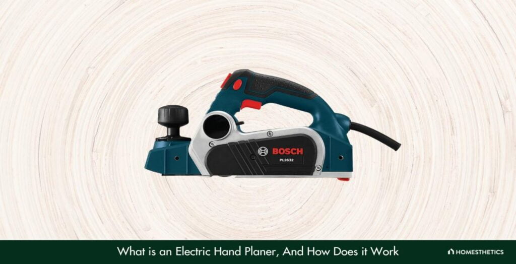 What is an Electric Hand Planer, And How Does it Work?