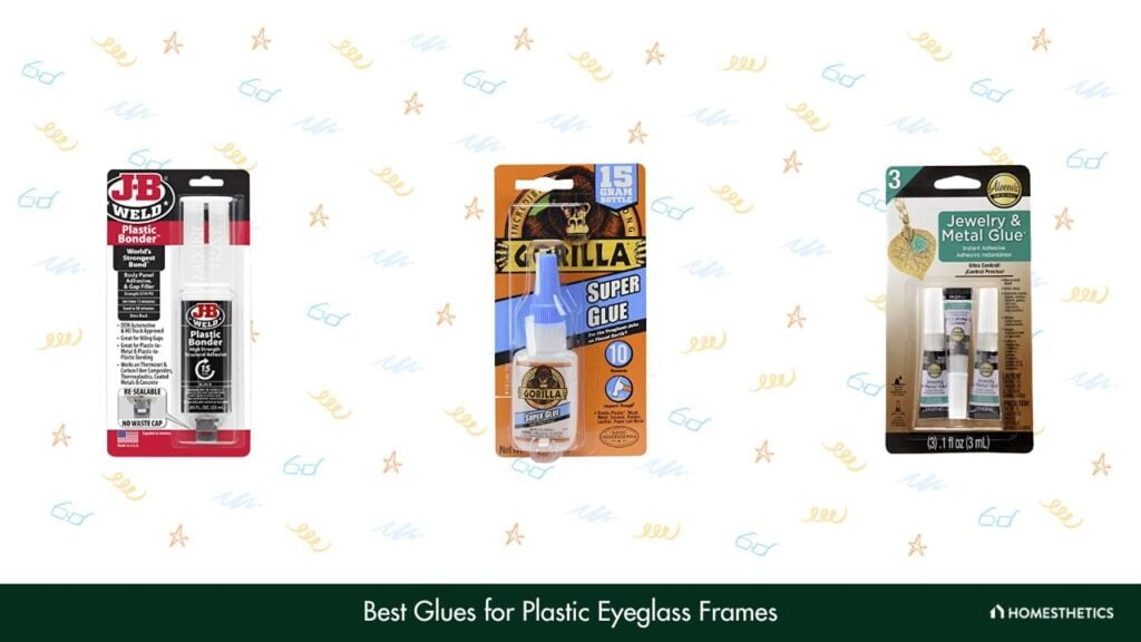 5 Best Glues For Plastic Eyeglass Frames